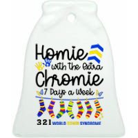 Im The Homie With Extra Chromie 321 Down Syndrome T21 Squad Ceramic Bell Ornament