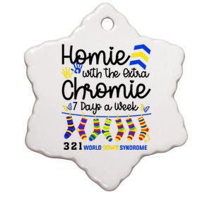 Im The Homie With Extra Chromie 321 Down Syndrome T21 Squad Ceramic Star Ornament