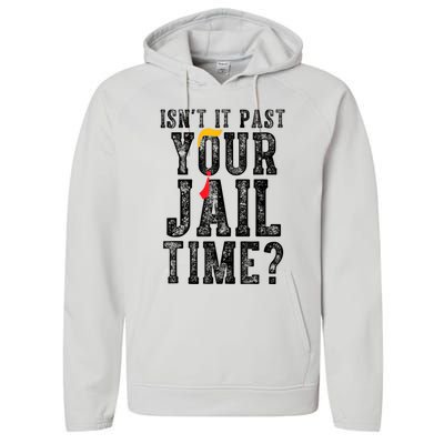 isn't it past your jail time Performance Fleece Hoodie