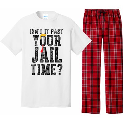 isn't it past your jail time Pajama Set