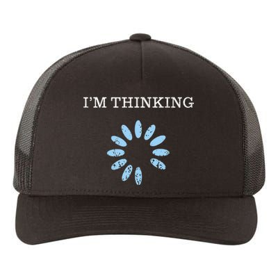 IM Thinking It Nerd Geeks Programmers Yupoong Adult 5-Panel Trucker Hat