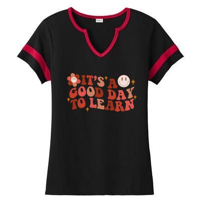 Inspirational Teacher It's A Good Day To Learn Teacher Day Ladies Halftime Notch Neck Tee