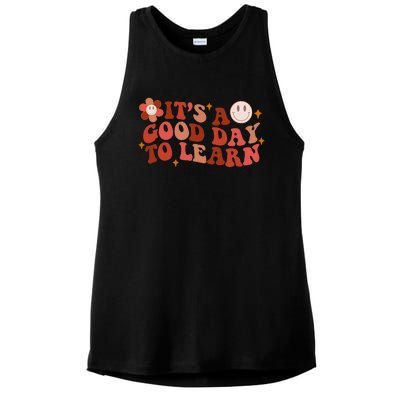 Inspirational Teacher It's A Good Day To Learn Teacher Day Ladies PosiCharge Tri-Blend Wicking Tank