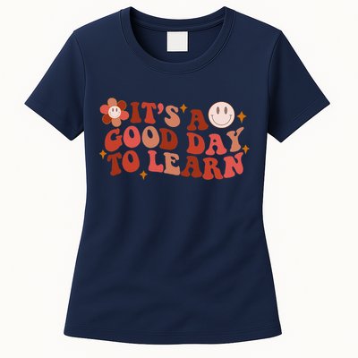 Inspirational Teacher It's A Good Day To Learn Teacher Day Women's T-Shirt