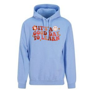 Inspirational Teacher It's A Good Day To Learn Teacher Day Unisex Surf Hoodie