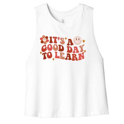 Inspirational Teacher It's A Good Day To Learn Teacher Day Women's Racerback Cropped Tank