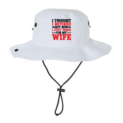 I Thought I Retired But Now I Just Work For My Wife Gift Legacy Cool Fit Booney Bucket Hat