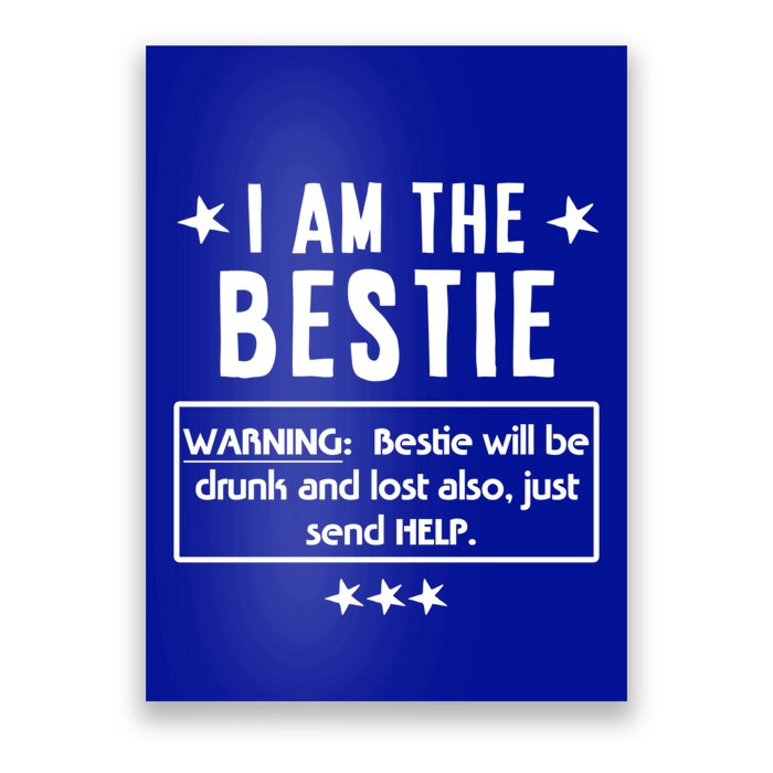 Ing Tee If Lost Or Drunk Return To I Am The Bestie Funny Gift Poster
