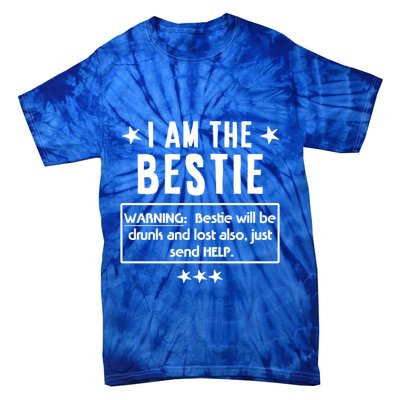 Ing Tee If Lost Or Drunk Return To I Am The Bestie Funny Gift Tie-Dye T-Shirt