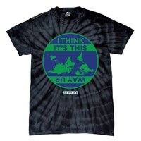 I Think ItS This Way Up Tie-Dye T-Shirt