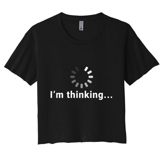 IM Thinking Women's Crop Top Tee