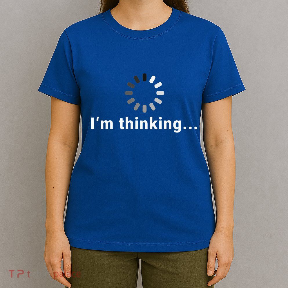 IM Thinking T-Shirt