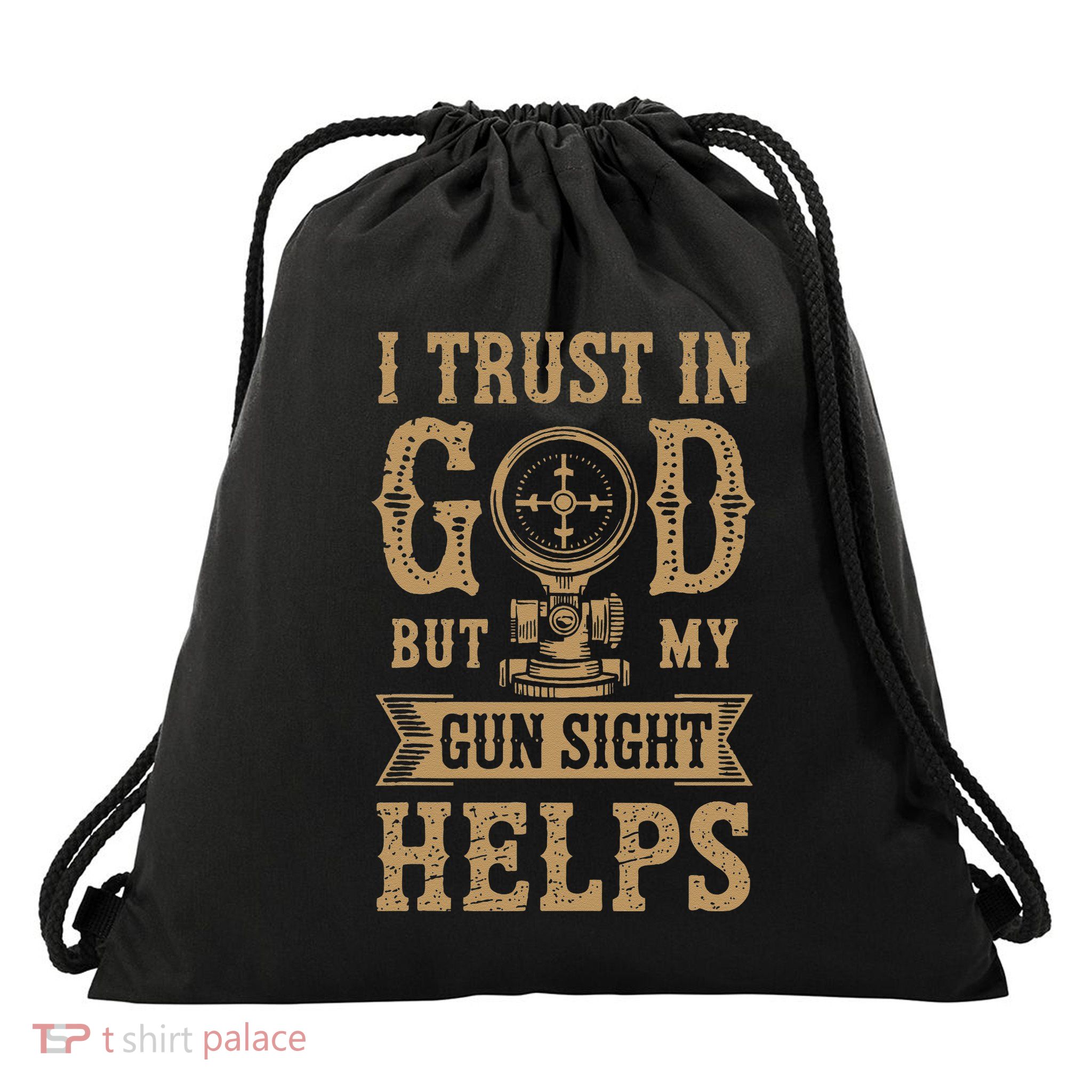I Trust In God Christian Hunter Gun Sight Sniper Drawstring Bag