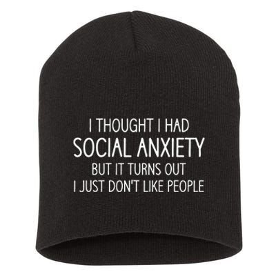 I Thought I Had Social Anxiety Funny Jokes Sarcastic Short Acrylic Beanie