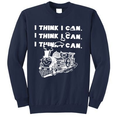 I Think I Can Train Tall Sweatshirt