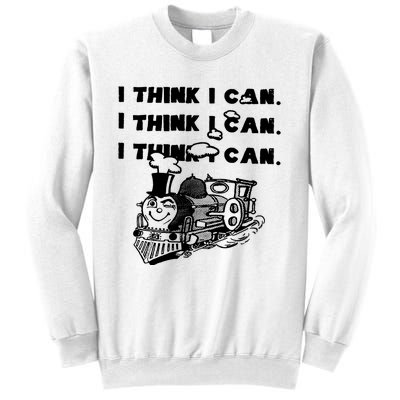 I Think I Can Train Sweatshirt