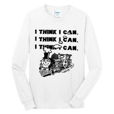 I Think I Can Train Tall Long Sleeve T-Shirt