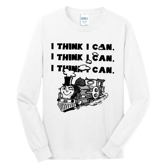 I Think I Can Train Tall Long Sleeve T-Shirt