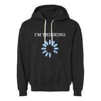 IM Thinking It Nerd Geeks Programmers Garment-Dyed Fleece Hoodie