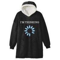 IM Thinking It Nerd Geeks Programmers Hooded Wearable Blanket