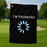 IM Thinking It Nerd Geeks Programmers Golf Towel