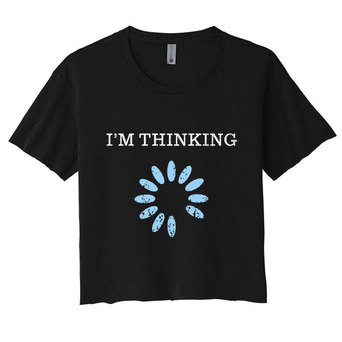 IM Thinking It Nerd Geeks Programmers Women's Crop Top Tee