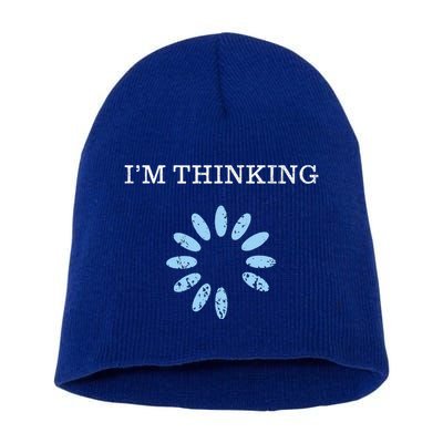 IM Thinking It Nerd Geeks Programmers Short Acrylic Beanie