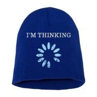 IM Thinking It Nerd Geeks Programmers Short Acrylic Beanie