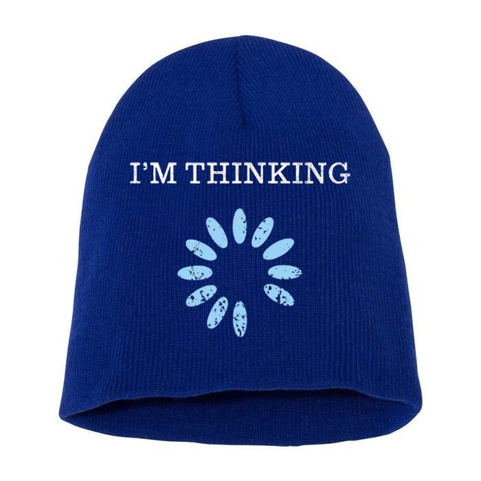 IM Thinking It Nerd Geeks Programmers Short Acrylic Beanie