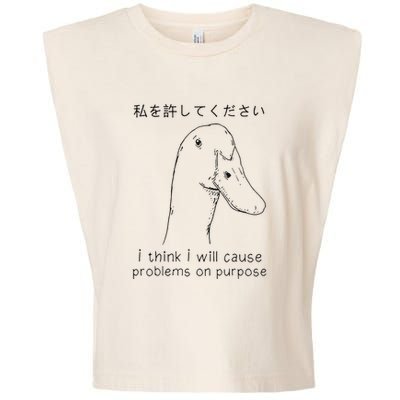 I Think I Will Cause Problems On Purpose Funny Goose Garment-Dyed Women's Muscle Tee