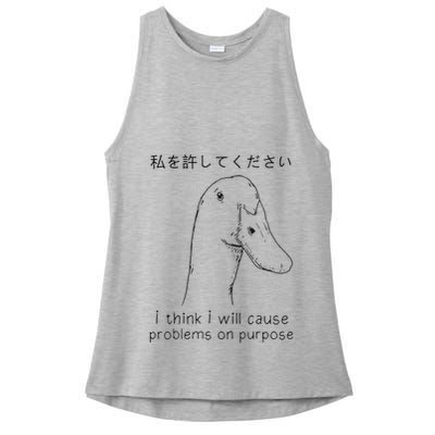 I Think I Will Cause Problems On Purpose Funny Goose Ladies PosiCharge Tri-Blend Wicking Tank