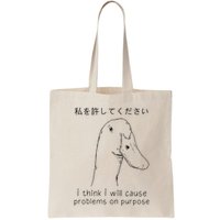 I Think I Will Cause Problems On Purpose Funny Goose Bag