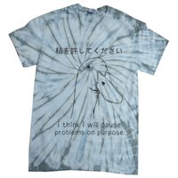 I Think I Will Cause Problems On Purpose Funny Goose Tie-Dye T-Shirt