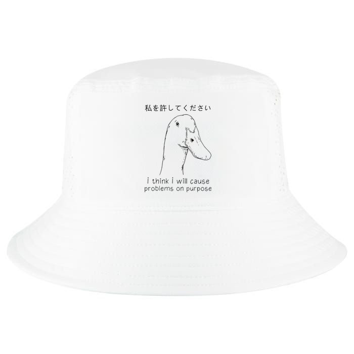 I Think I Will Cause Problems On Purpose Funny Goose Cool Comfort Performance Bucket Hat