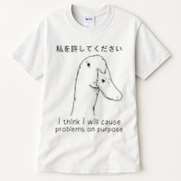 I Think I Will Cause Problems On Purpose Funny Goose Tall T-Shirt