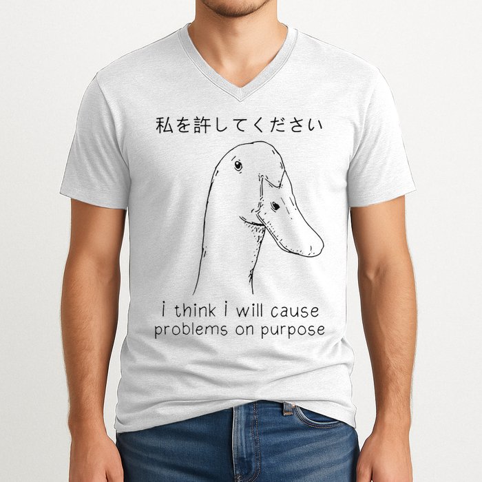 I Think I Will Cause Problems On Purpose Funny Goose V-Neck T-Shirt