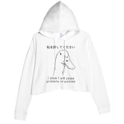 I Think I Will Cause Problems On Purpose Funny Goose Crop Fleece Hoodie