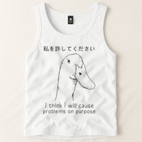 I Think I Will Cause Problems On Purpose Funny Goose Tank Top
