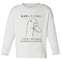 I Think I Will Cause Problems On Purpose Funny Goose Toddler Long Sleeve Shirt