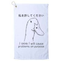 I Think I Will Cause Problems On Purpose Funny Goose Golf Towel