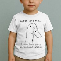 I Think I Will Cause Problems On Purpose Funny Goose Toddler T-Shirt