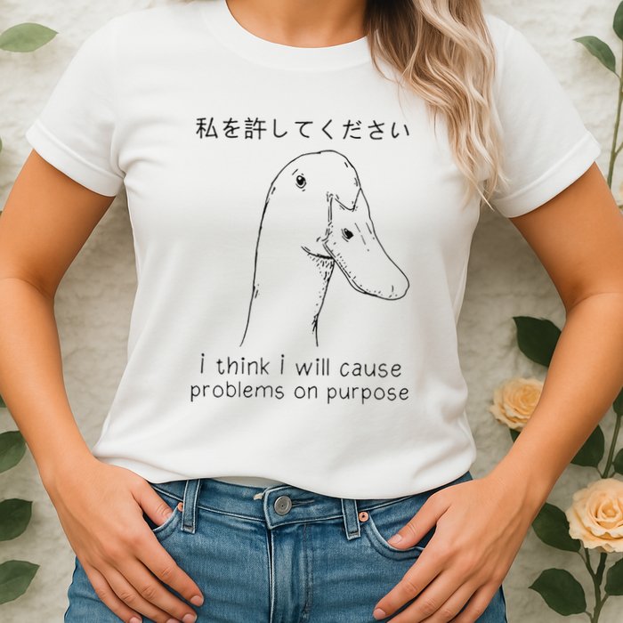 I Think I Will Cause Problems On Purpose Funny Goose Womens T-Shirt