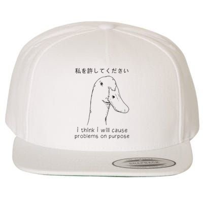 I Think I Will Cause Problems On Purpose Funny Goose Wool Snapback Cap