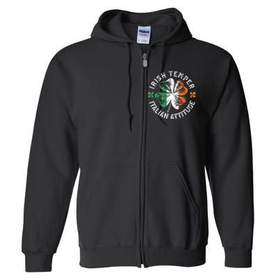 Irish Temper Italian Attitude Apparel St Patrick's Day Full Zip Hoodie