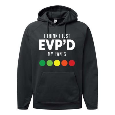 I Think I Just Evpd My Pants Funny Evp Ghost Hunting Hunter Performance Fleece Hoodie