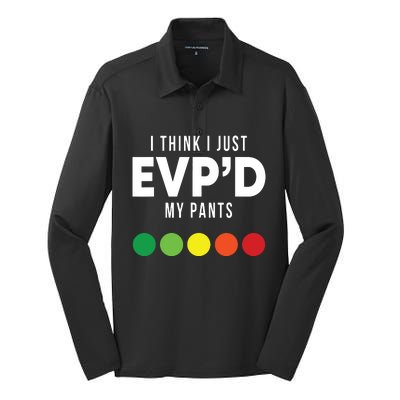 I Think I Just Evpd My Pants Funny Evp Ghost Hunting Hunter Silk Touch Performance Long Sleeve Polo