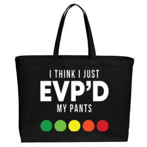 I Think I Just Evpd My Pants Funny Evp Ghost Hunting Hunter Cotton Canvas Jumbo Tote