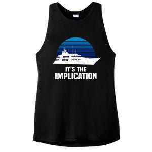 Its The Implication Sailboat Cruise Ships Sailing Boat Ladies PosiCharge Tri-Blend Wicking Tank