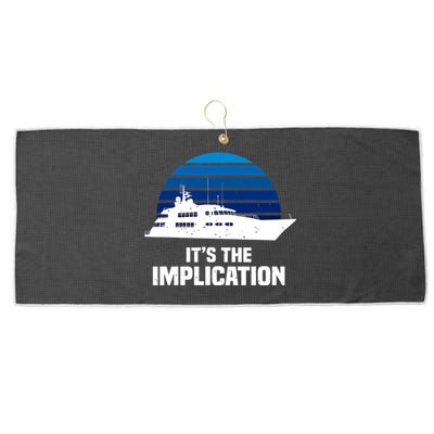 Its The Implication Sailboat Cruise Ships Sailing Boat Large Microfiber Waffle Golf Towel