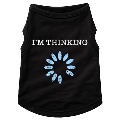 Im Thinking It Nerd Geeks Programmers Doggie Tank